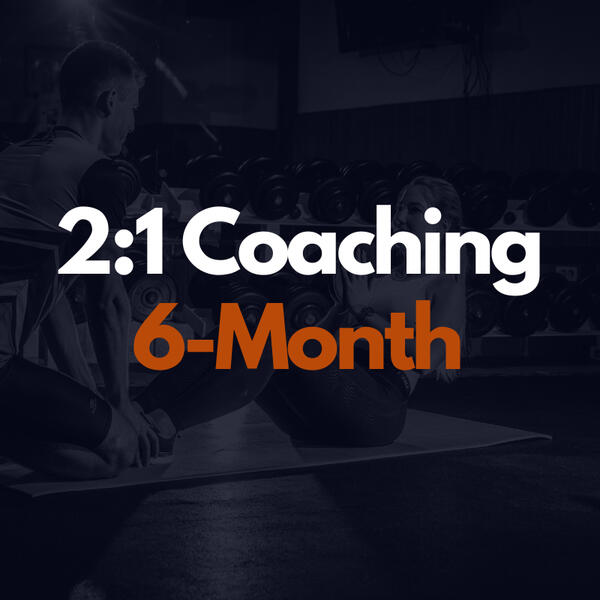 2:1 Coaching: 6-Month